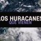 El pronóstico de huracanes en el Atlantico esta temporada