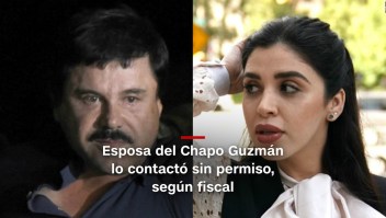 #MinutoCNN: Esposa del Chapo lo contactó sin permiso, según fiscal