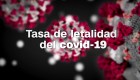 Tasa de letalidad del coronavirus en China, Italia, España, EE.UU. y Argentina